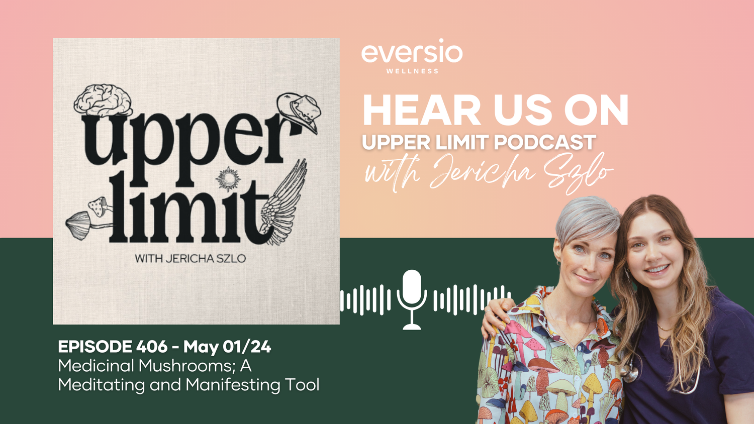 upper limit podcast eversio wellness
