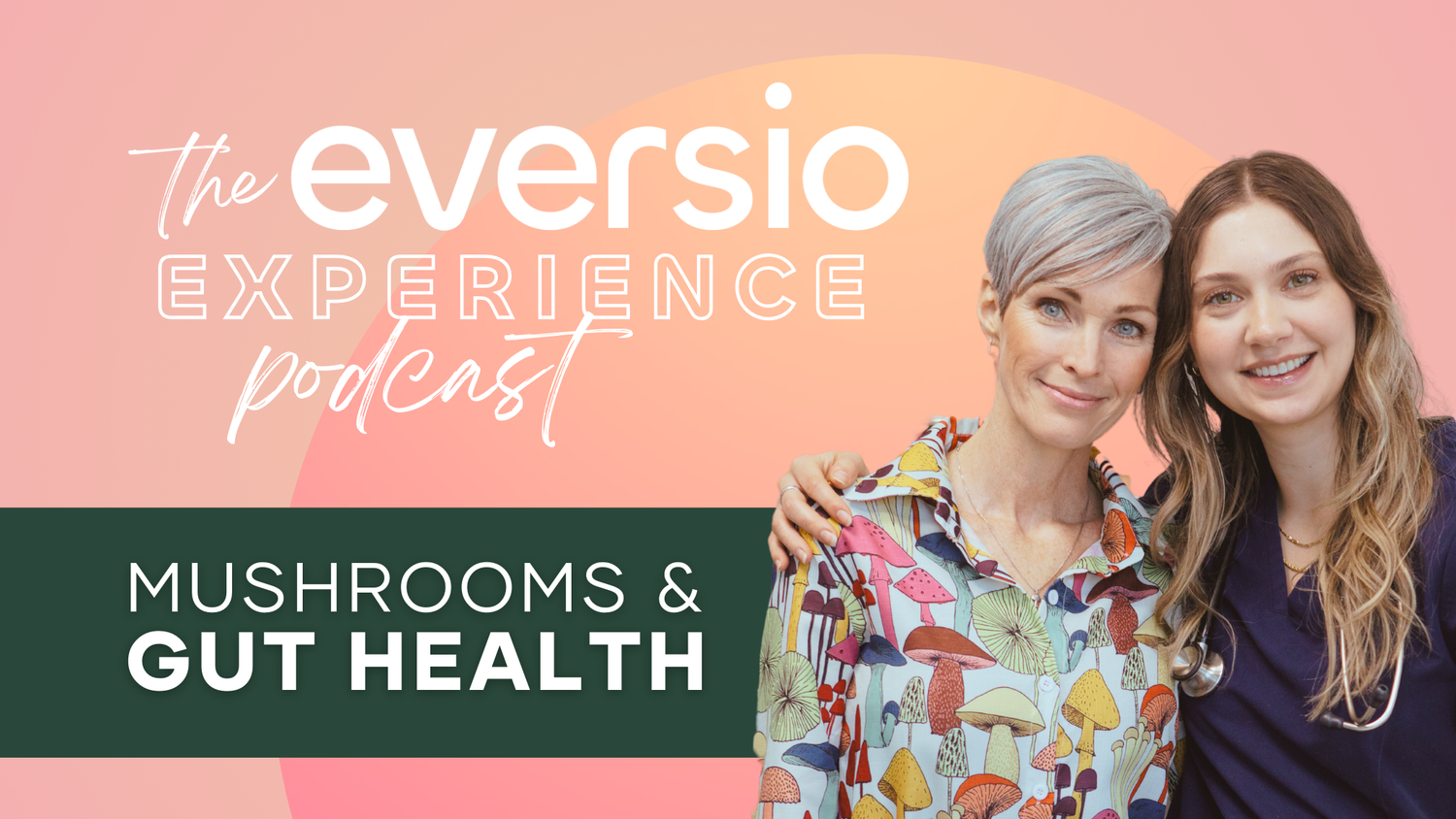 Mushrooms and Gut Health - Ep. 7