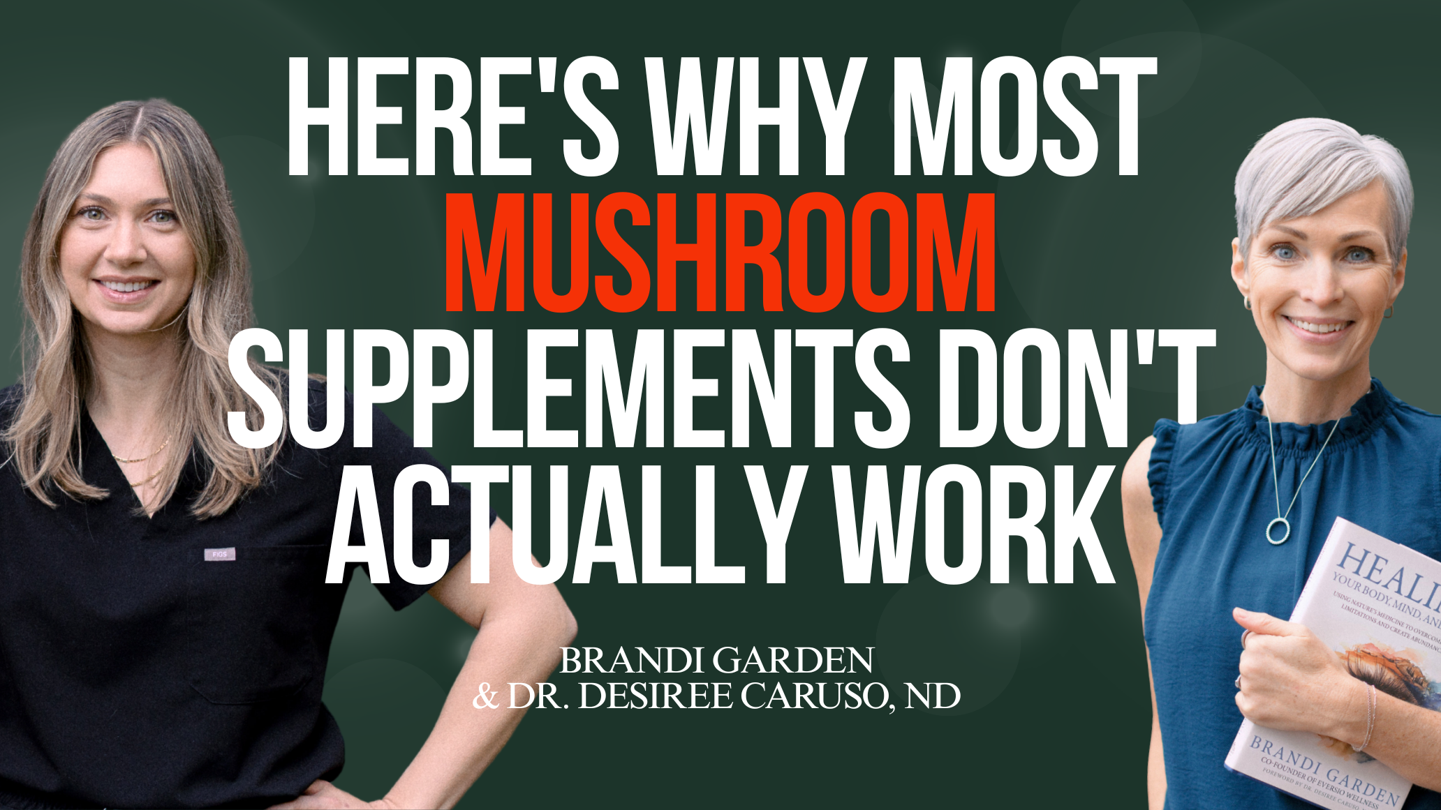 Episode #59 - Here's Why Most Mushroom Supplements Don't Actually Work