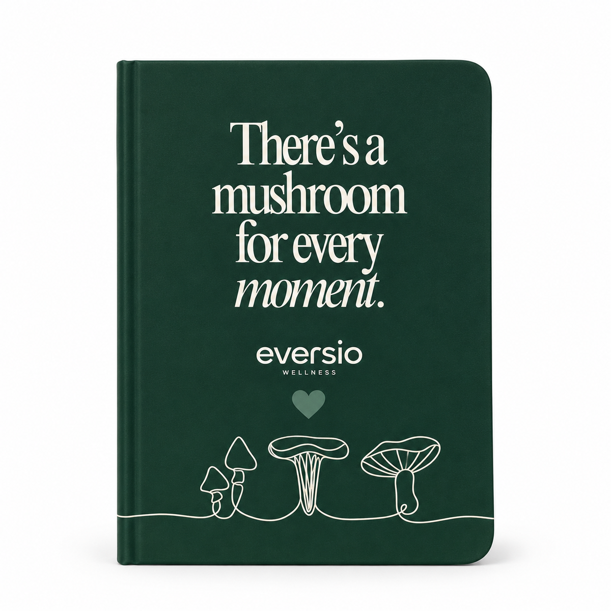 There's a Mushroom For Every Moment - Journal