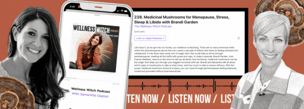 Listen to Eversio’s Co-founder, Brandi Garden, on The Wellness Witch Podcast