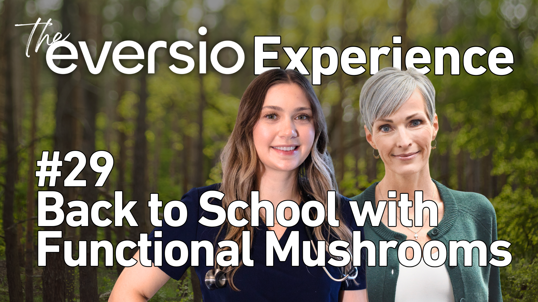 Ep. 29 - Back to School with Functional Mushrooms