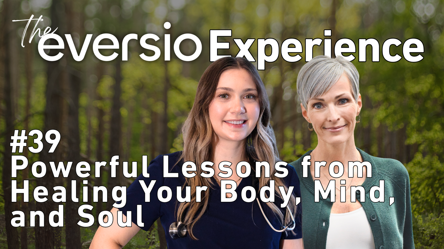 Episode 39 of the Eversio Experience Podcast