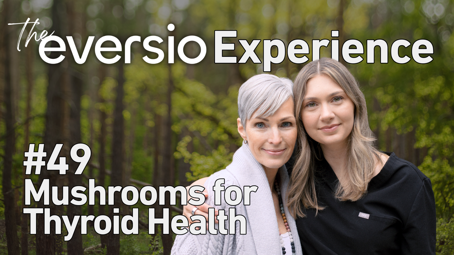 Episode #49 - Mushrooms For Thyroid Health