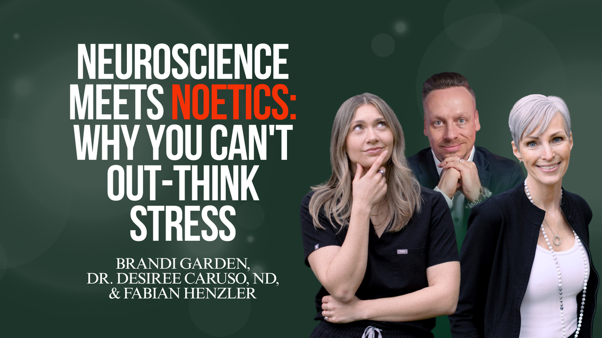 Episode #74 - Neuroscience Meets Noetics: Why You Can't Out-Think Stress