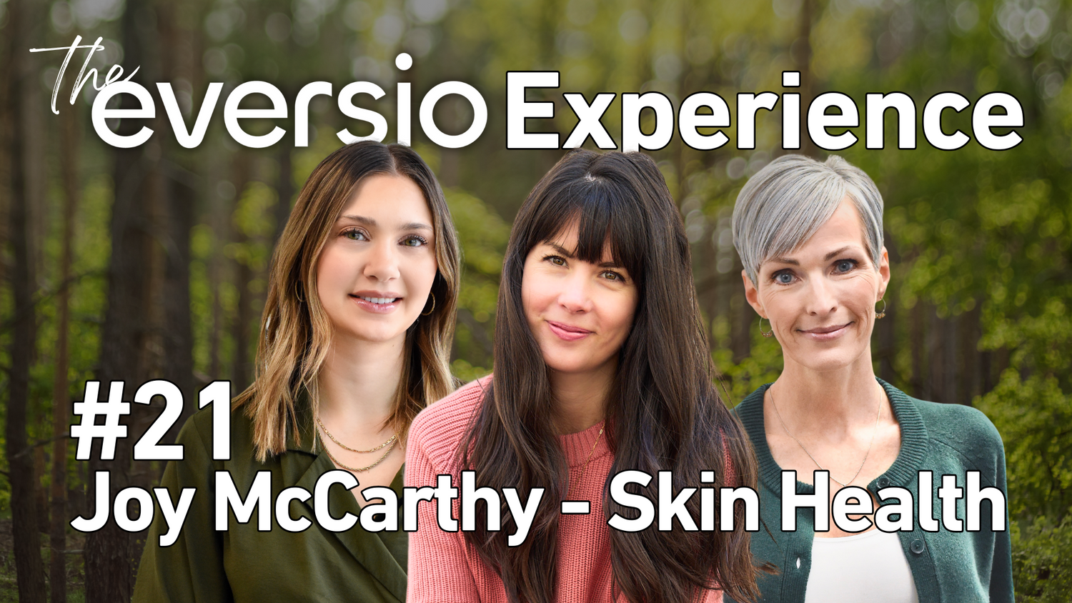 Ep. 21 - Skin Health, Nutrition & Joy with Joy McCarthy