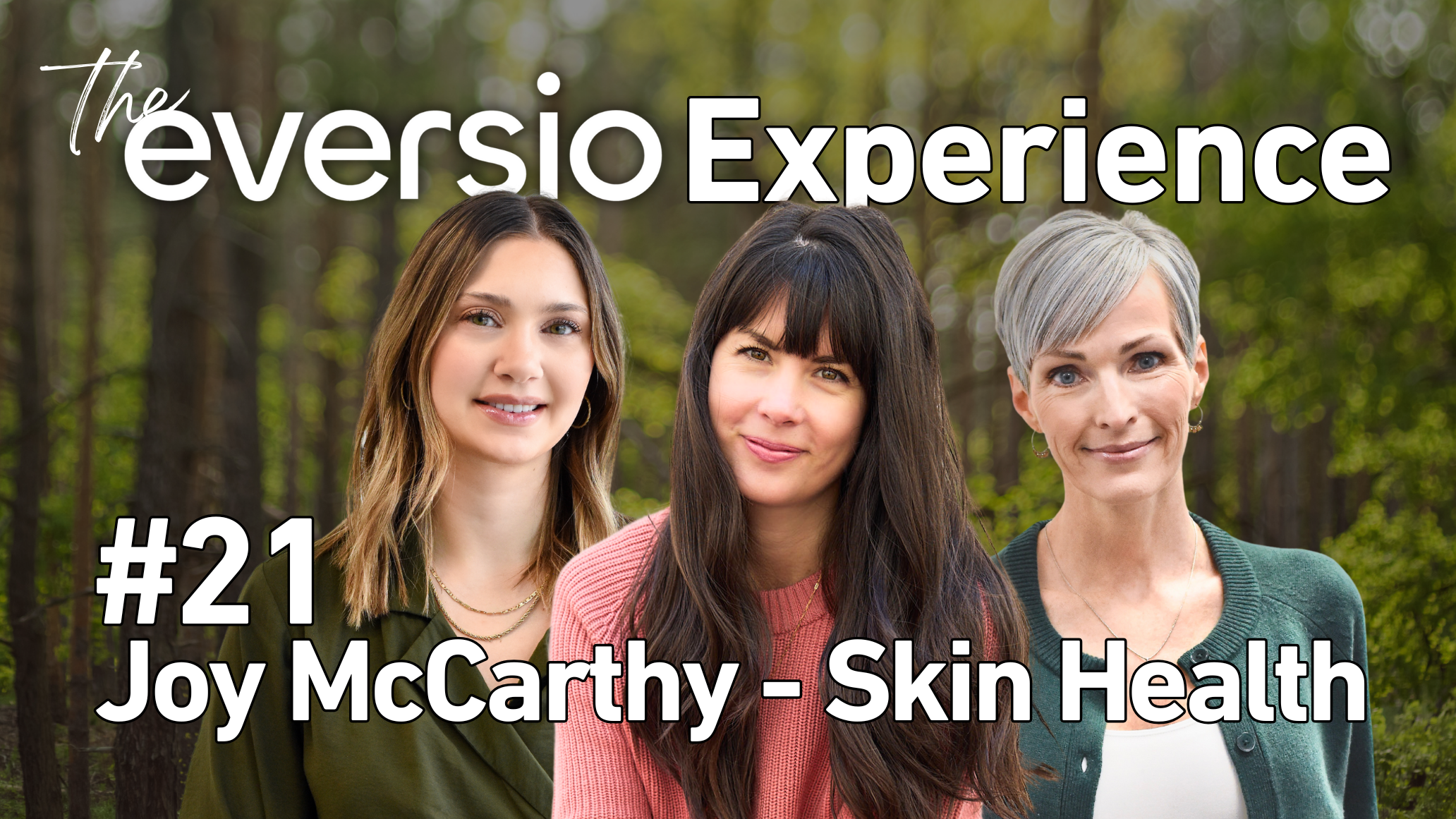 Ep. 21 - Skin Health, Nutrition & Joy with Joy McCarthy