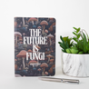 The Future is Fungi - Mushroom Journal
